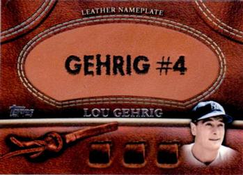 2011 Topps - Manufactured Glove Leather Nameplates #MGL-LG Lou Gehrig  Front